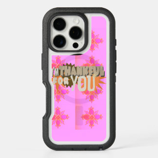 I’m Thankful for You: A Heartfelt Expression iPhone 16 Pro Case