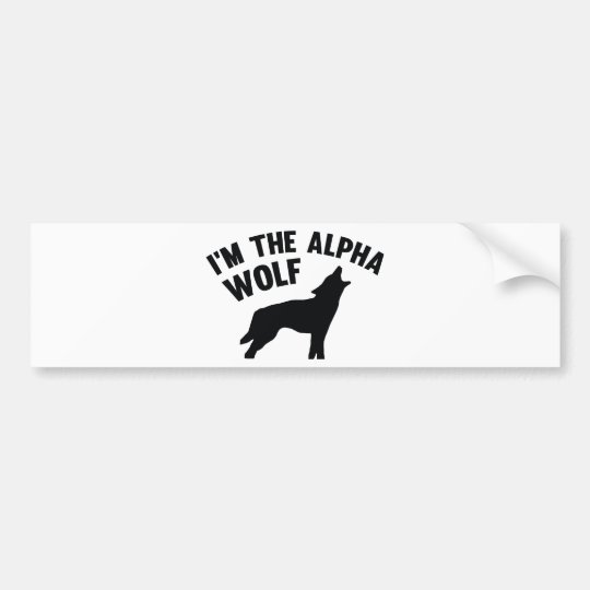I’m The Alpha Wolf Bumper Sticker