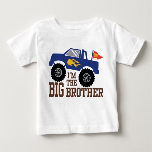 Iâm The Big Brother Monster Truck Baby T_Shirt