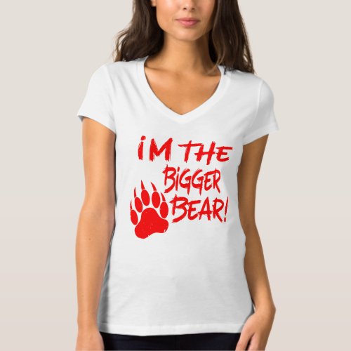 Iâm The Bigger Bear  WhiteTigerLLCcom  T_Shirt