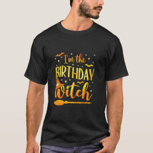I m the Birthday Witch Funny Halloween Cute Matchi T-Shirt