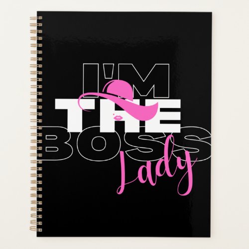 Im The Boss Lady Planner