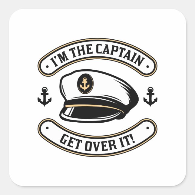 I’m The Captain Square Sticker (Front)