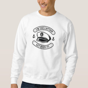 I’m The Captain Sweatshirt