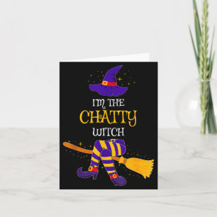 I’m The Chatty Witch Family Matching Costume Hallo Card