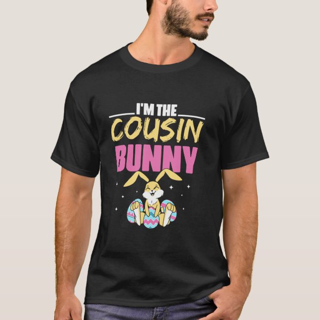 I m The Cousin Bunny Holidays Egg Cute Easter Long T-Shirt (Front)