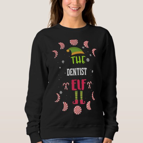 I M The Dentist Elf Santa Christmas Matching Sweatshirt