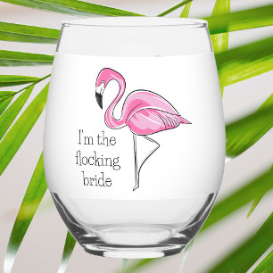 I’m the Flocking Bride Flamingo Bachelorette Favor Stemless Wine Glass