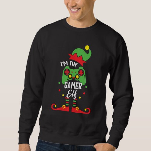 I M The Gamer Elf Funny Matching Family Christmas  Sweatshirt