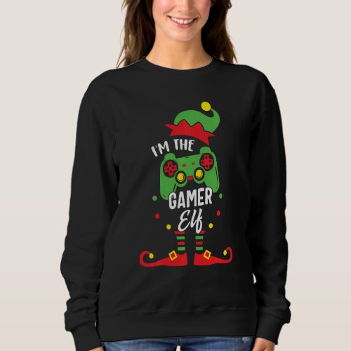 I M The Gamer Elf Funny Matching Family Christmas  Sweatshirt