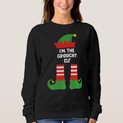 I M The Grouchy Elf Funny Matching Family Group Ch Sweatshirt