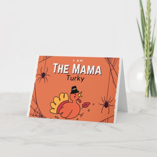 I m the MaMa Turkey greeting card