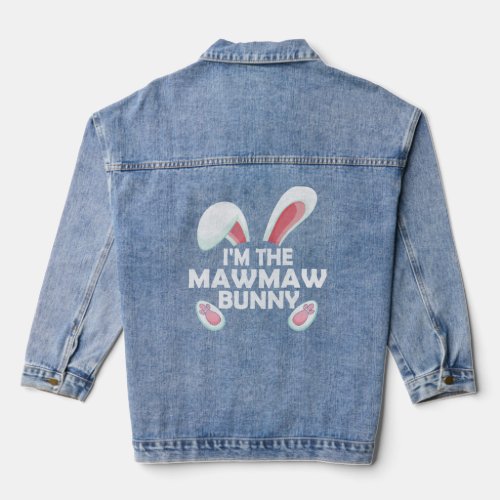 I m the Mawmaw Bunny Cute Matching Easter Day  Denim Jacket