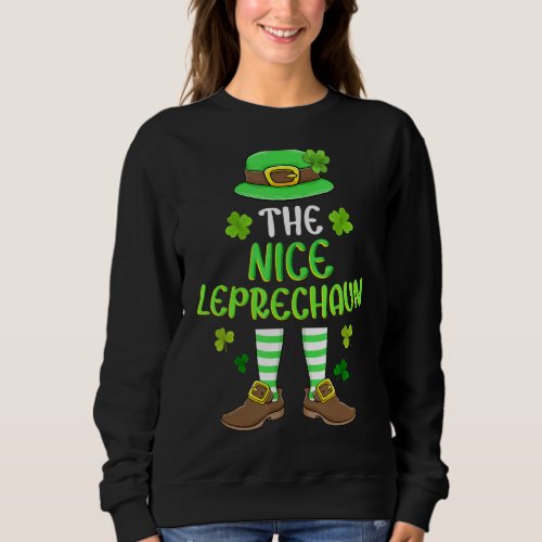 I M The Nice Leprechaun Group Matching St Patricks Sweatshirt