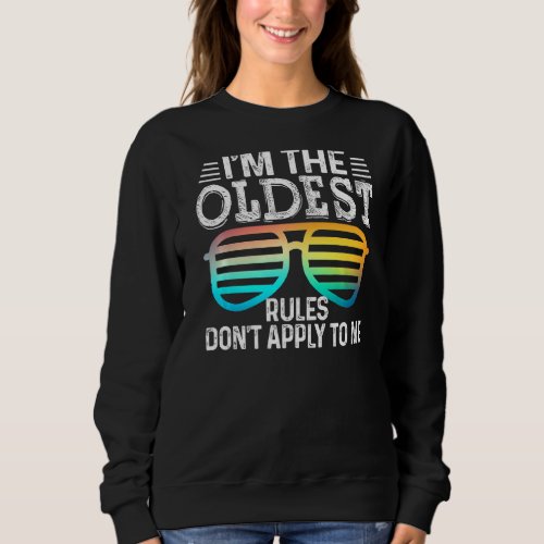 I M The Oldest  Rules Don Apply To Me Tees Glasses