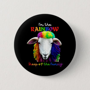 I m the RAINBOW sheep of the family 2 Button