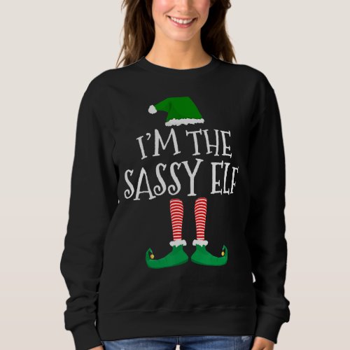 I M The Sassy Elf Matching Family Photo Christmas Sweatshirt