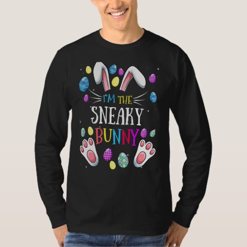 I M The Sneaky Bunny Matching Family Easter Party T_Shirt