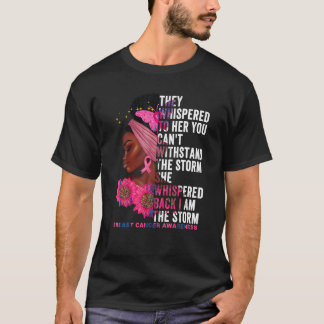 I m The Storm Black Women Breast Cancer Survivor P T-Shirt