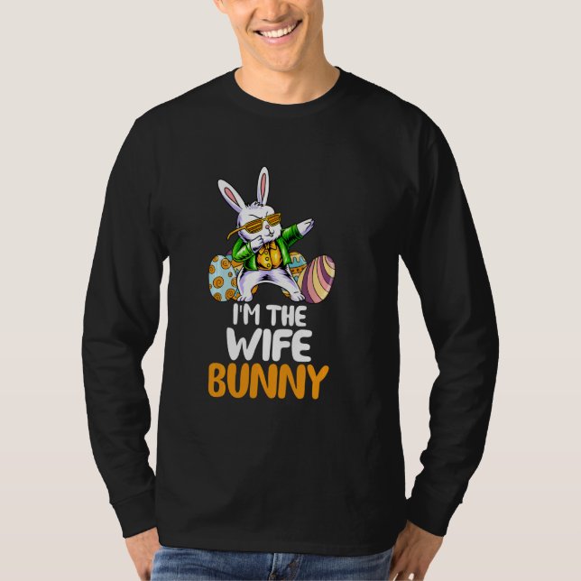 I M The Wife Bunny Matching Family Easter  Lover T-Shirt (Front)