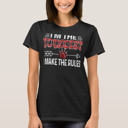 I M The Youngest  I Make The Rules Red Plaid Buffa T_Shirt