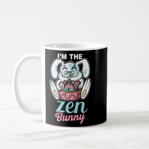 I m The Zen Bunny Rabbits Rabbit Happy Easter Long Coffee Mug