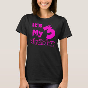 I´m three years old and it´s my 3rd Birthday  4 T-Shirt