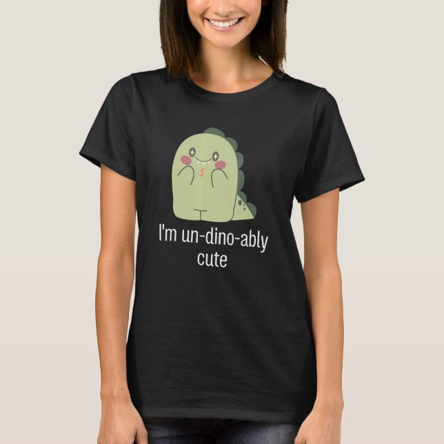I m un dino ably cute Animal dinosaur T-Shirt (Front)