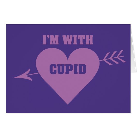 I’M WITH CUPID greeting card (Front Horizontal)