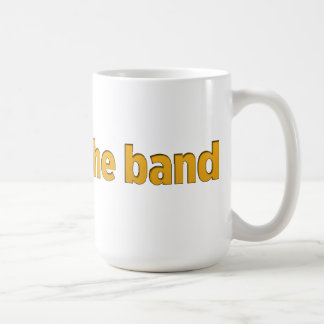 I’m with the band coffee mug