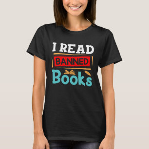 I m with The Banned Books I Read Banned Books   3 T-Shirt