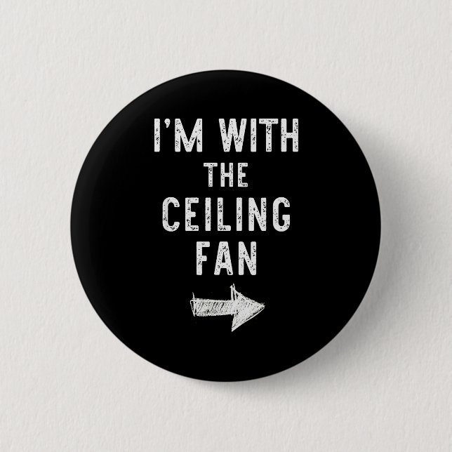 I’m With The Ceiling Fan Funny Halloween Couple Co Button (Front)