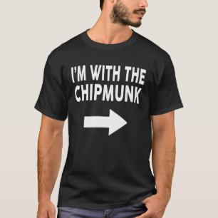 I m With The CHIPMUNK Halloween CHIPMUNK T-Shirt