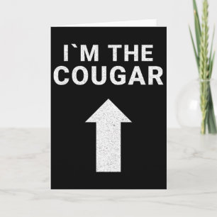 I´m With The Cougar Humor Halloween Birthday Gift Card