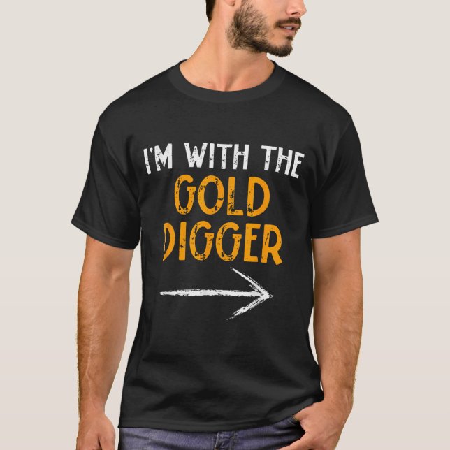 I’m With The Gold Digger Halloween Matching Couple T-Shirt (Front)