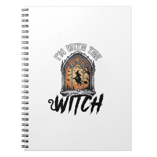 I’m With The Witch Vintage Halloween Notebook