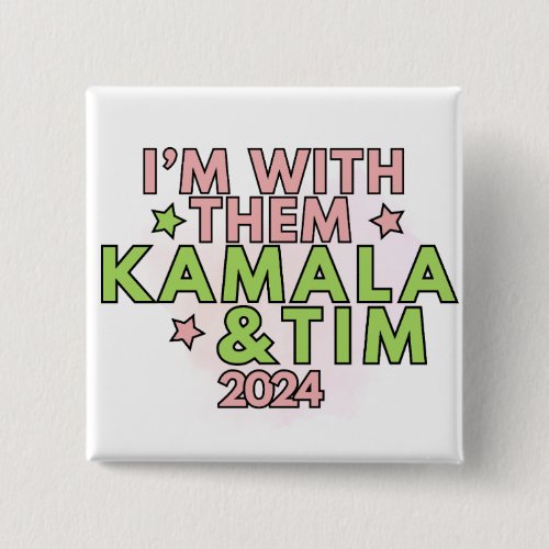 Im With Them  Kamala  Tim Election 2024 Button