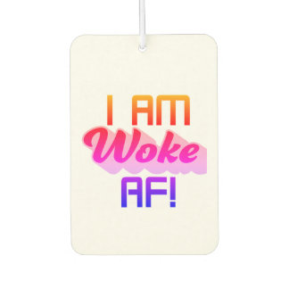 I’m Woke AF! Air Freshener
