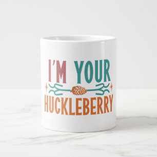 “I’m Your Huckleberry” Mug. Specialty Mug