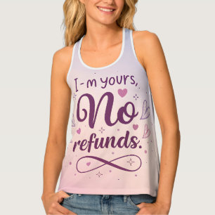 I’m Yours No Refunds –  Sassy Women's Tank Top