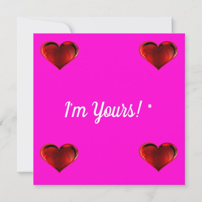 I’m Yours * Valentine’s Day Note Card (Front)