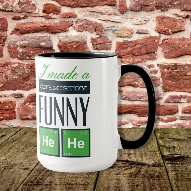 I Made a Chemistry Funny HeHe Mug (Creator Uploaded)