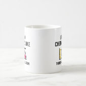 I Made A Chemistry Joke Coffee Mug (Center)