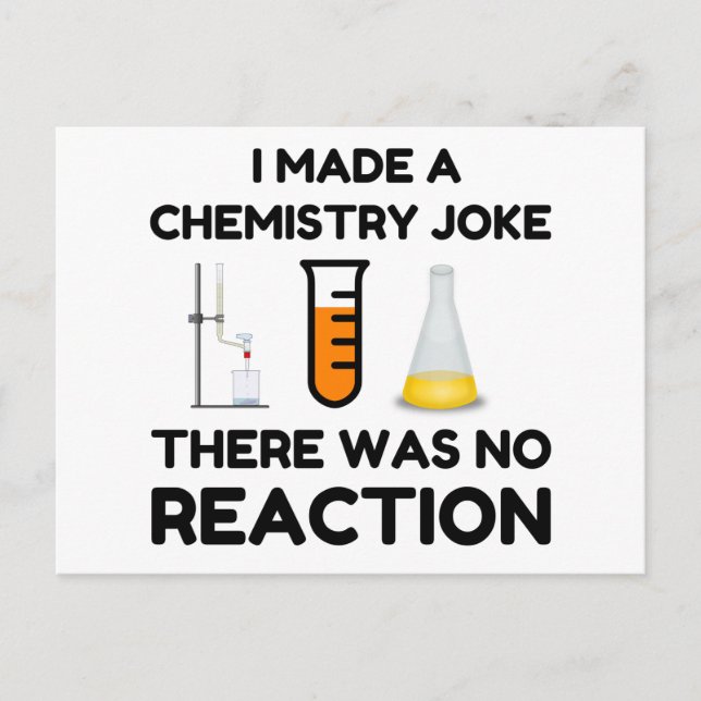 I Made A Chemistry Joke Postcard (Front)