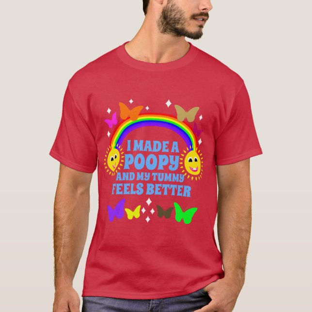 I Made A Poopy And Myummy Feels Better Funny boy T-Shirt (Front)