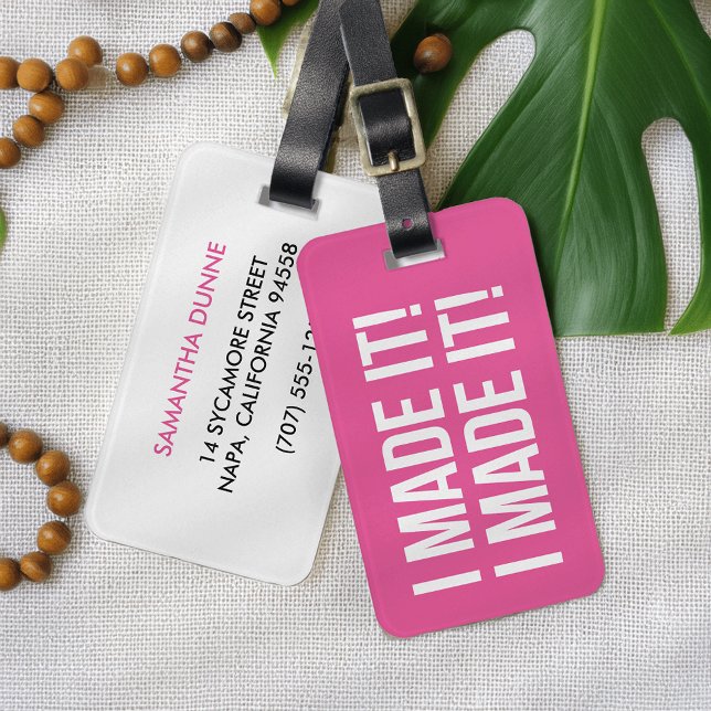 I Made It! I Made It! Personalized Pink & White Luggage Tag (Creator Uploaded)