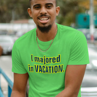 I Majored in Vacation Blue Yellow Movie Slogan T-Shirt