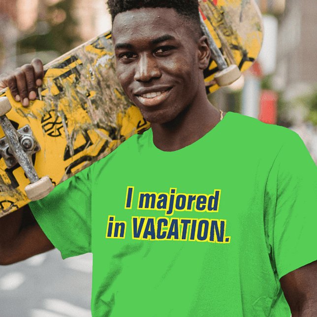 I Majored in Vacation Blue Yellow Movie Slogan T-Shirt (Green t-shirt with slogan that says 'I majored in VACATION.')