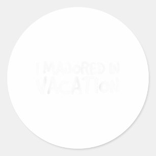 I Majored In Vacation Shirt Funny Beach Summer Bar Classic Round Sticker