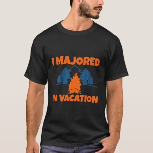 I Majored In Vacation ____ T_Shirt